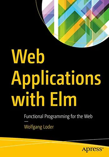 Cover of Web Applications with Elm
