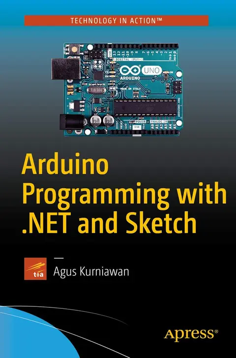Cover of Arduino Programming with .NET and Sketch