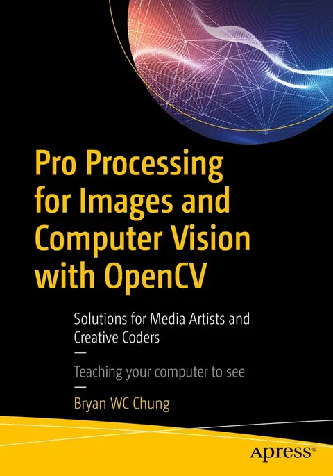 Cover of Pro Processing for Images and Computer Vision with Opencv