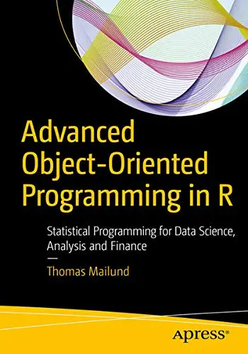Cover of Advanced Object-Oriented Programming in R
