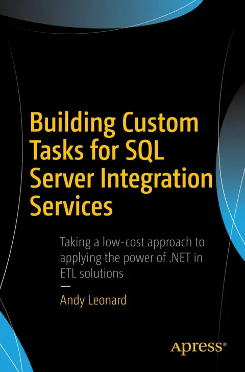Cover of Building Custom Tasks for SQL Server Integration Services
