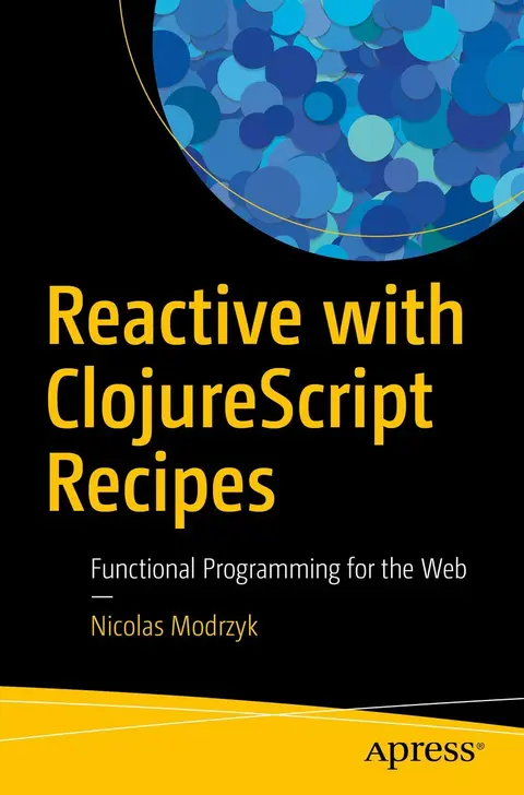 Cover of Reactive with ClojureScript Recipes