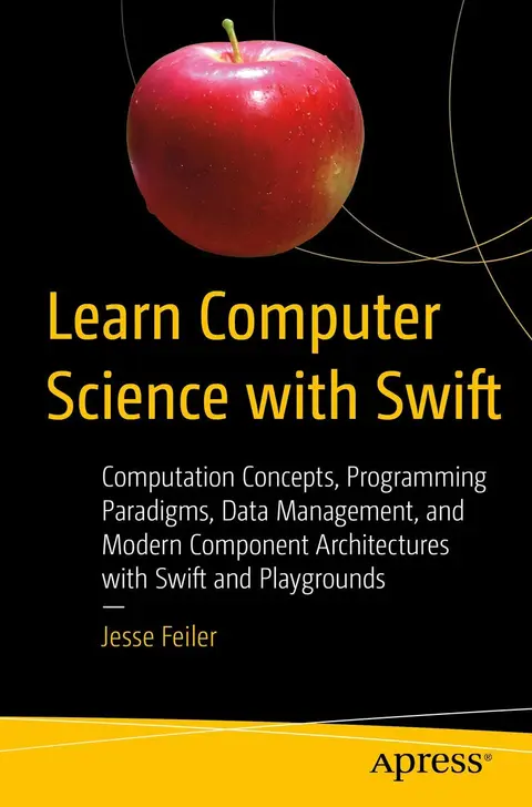 Cover of Learn Computer Science with Swift