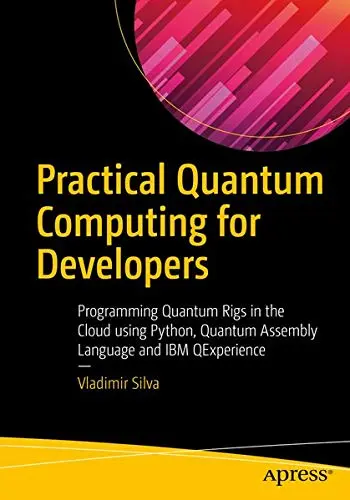 Cover of Practical Quantum Computing for Developers