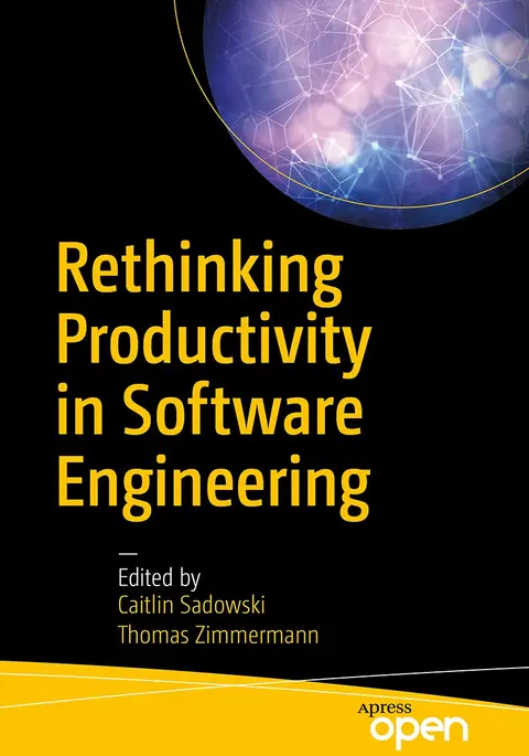 Cover of Rethinking Productivity in Software Engineering