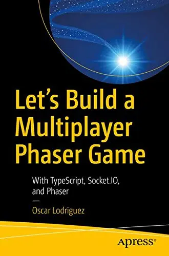 Cover of Let’s Build a Multiplayer Phaser Game