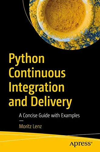 Cover of Python Continuous Integration and Delivery