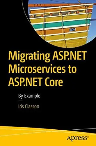 Cover of Migrating ASP.NET Microservices to ASP.NET Core