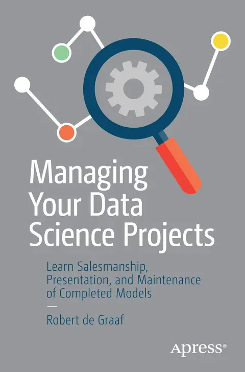 Cover of Managing Your Data Science Projects