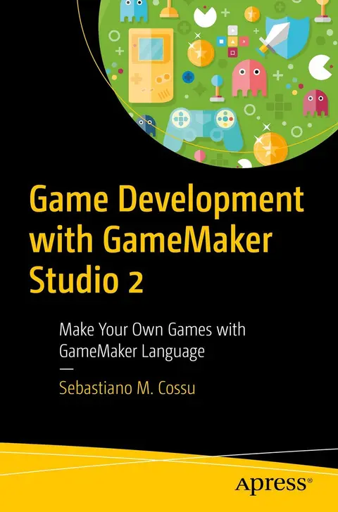 Cover of Game Development with Gamemaker Studio 2