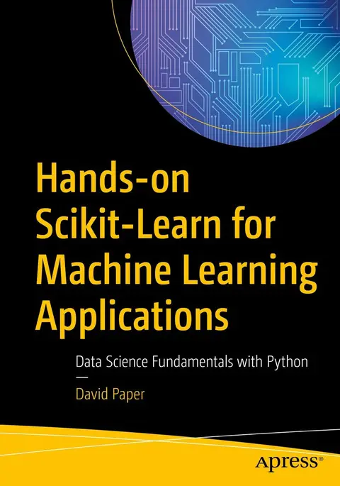 Cover of Hands-on Scikit-Learn for Machine Learning Applications