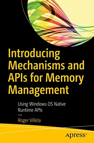 Cover of Introducing Mechanisms and APIs for Memory Management
