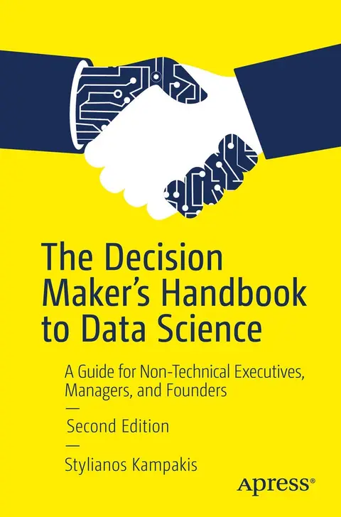 Cover of The Decision Maker's Handbook to Data Science