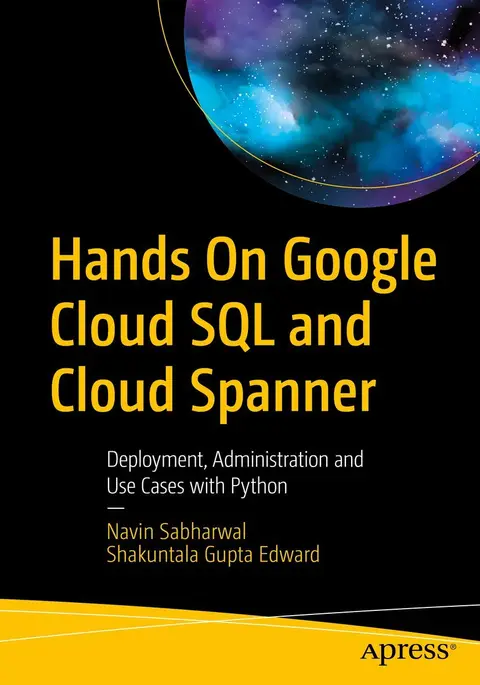 Cover of Hands on Google Cloud SQL and Cloud Spanner