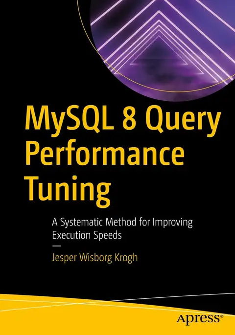 Cover of MySQL 8 Query Performance Tuning