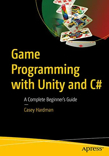 Cover of Game Programming with Unity and C#