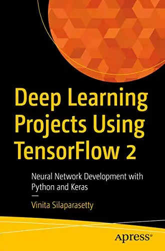 Cover of Deep Learning Projects Using TensorFlow 2