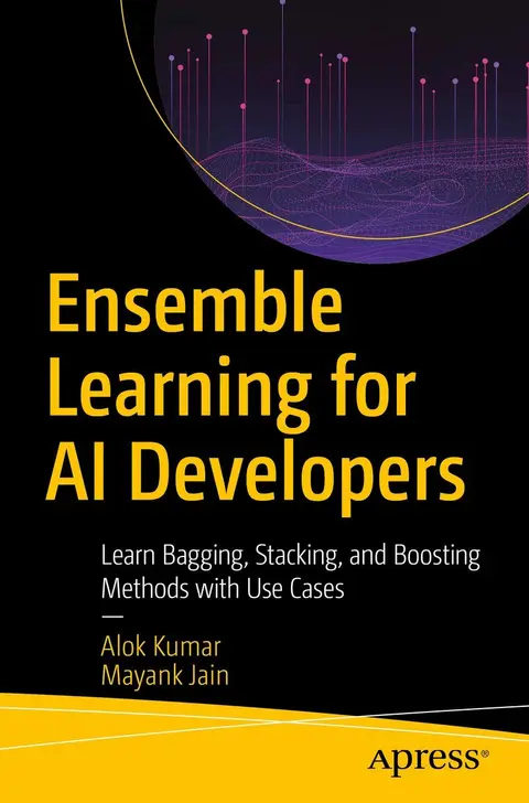 Cover of Ensemble Learning for AI Developers