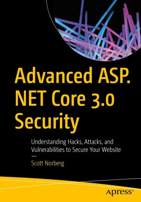 Cover of Advanced ASP.NET Core 3 Security