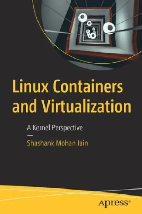 Cover of Linux Containers and Virtualization