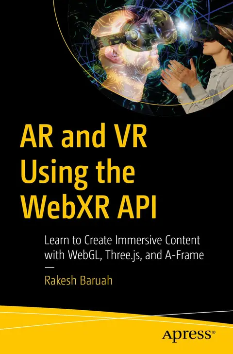 Cover of Ar & Vr Using the Webxr Api