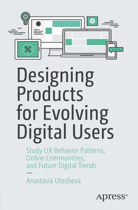 Cover of Designing Products for Evolving Digital Users