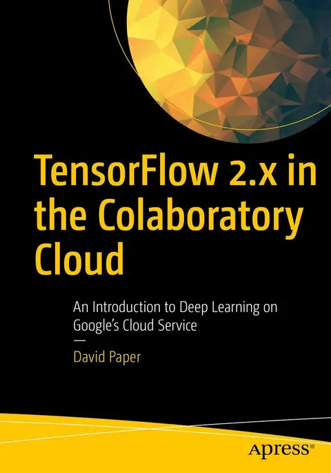 Cover of Tensorflow 2.x in the Colaboratory Cloud