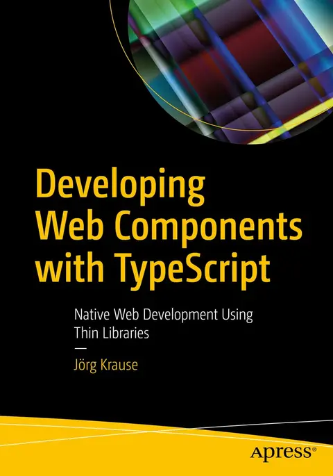 Cover of Developing Web Components with Typescript