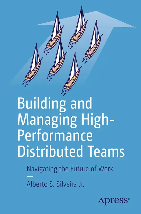 Cover of Building and Managing High-Performance Distributed Teams