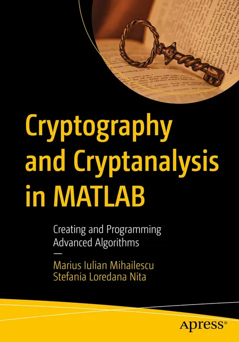 Cover of Cryptography and Cryptanalysis in MATLAB