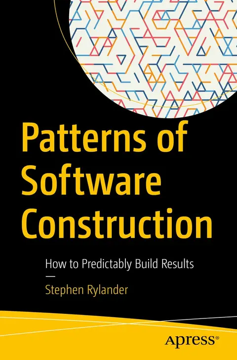 Cover of Patterns of Software Construction