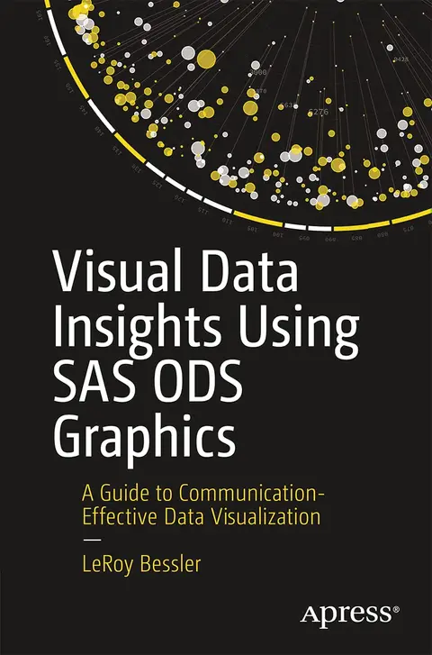 Cover of Visual Data Insights Using SAS ODS Graphics
