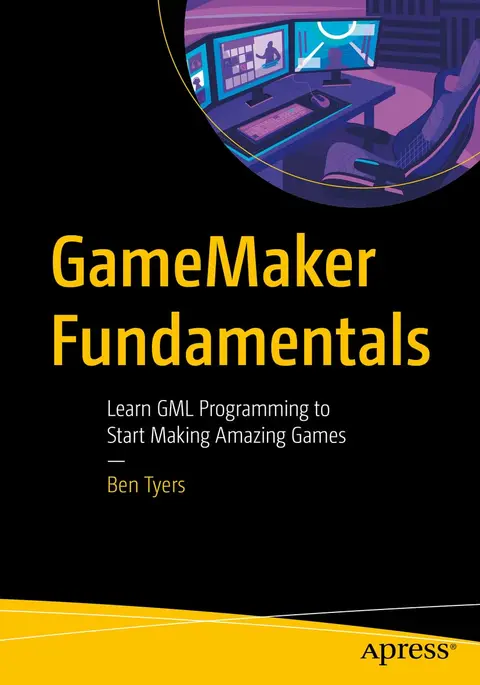 Cover of GameMaker Fundamentals