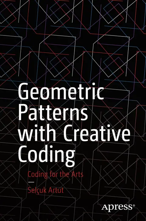 Cover of Geometric Patterns with Creative Coding