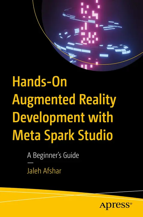 Cover of Hands-On Augmented Reality Development with Meta Spark Studio