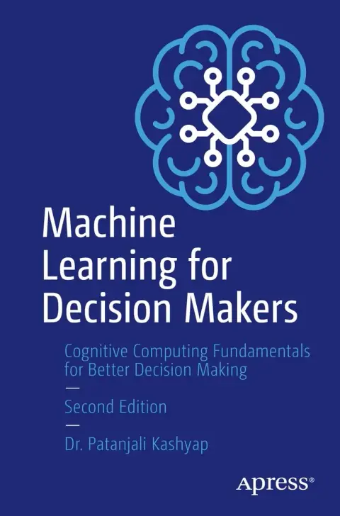 Cover of Machine Learning for Decision Makers