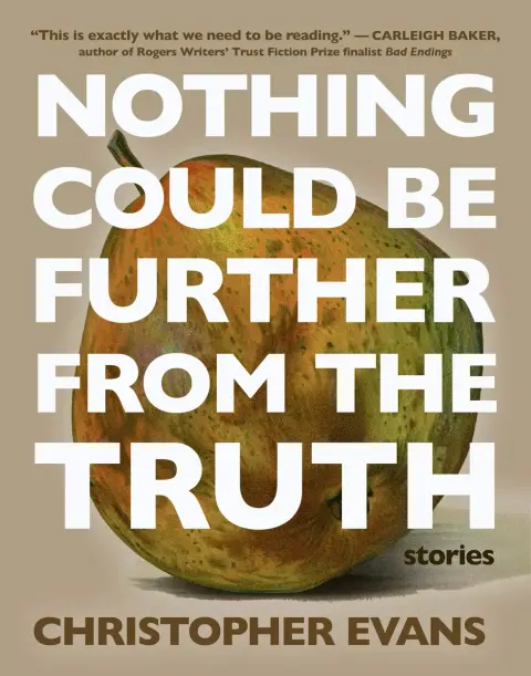 Cover of Nothing Could Be Further from the Truth