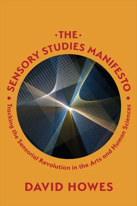 Cover of The Sensory Studies Manifesto