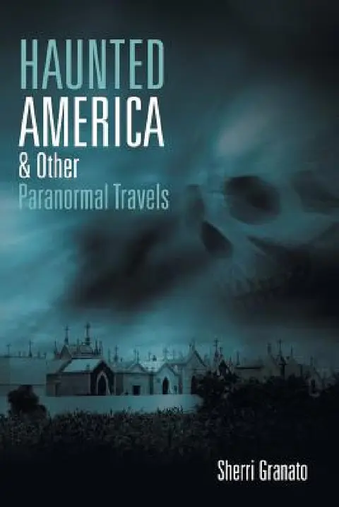 Cover of Haunted America & Other Paranormal Travels