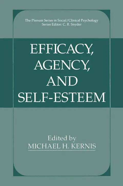 Cover of Efficacy, Agency, and Self-Esteem