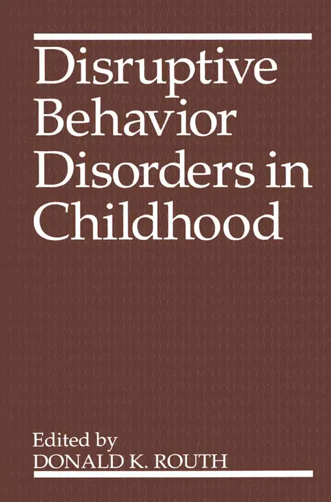 Cover of Disruptive Behavior Disorders in Childhood