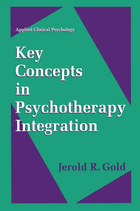 Cover of Key Concepts in Psychotherapy Integration