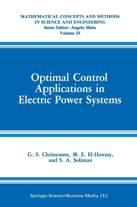 Cover of Optimal Control Applications in Electric Power Systems