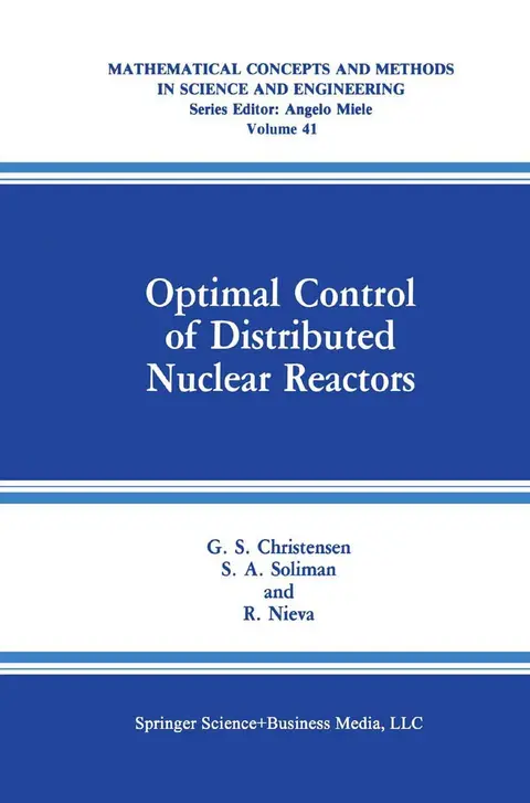 Cover of Optimal Control of Distributed Nuclear Reactors