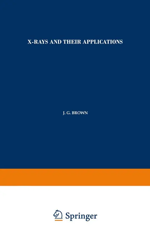 Cover of X-Rays and Their Applications