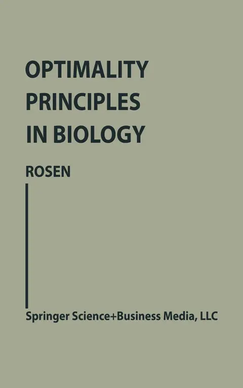 Cover of Optimality Principles in Biology