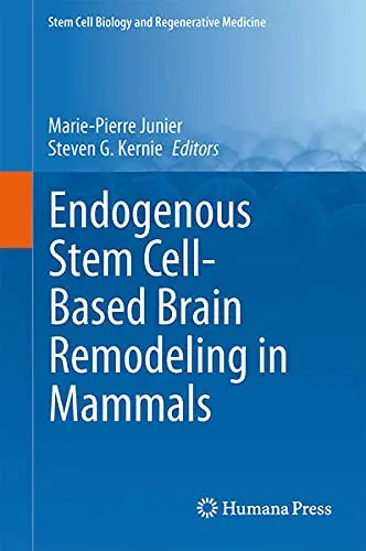 Cover of Endogenous Stem Cell-Based Brain Remodeling in Mammals
