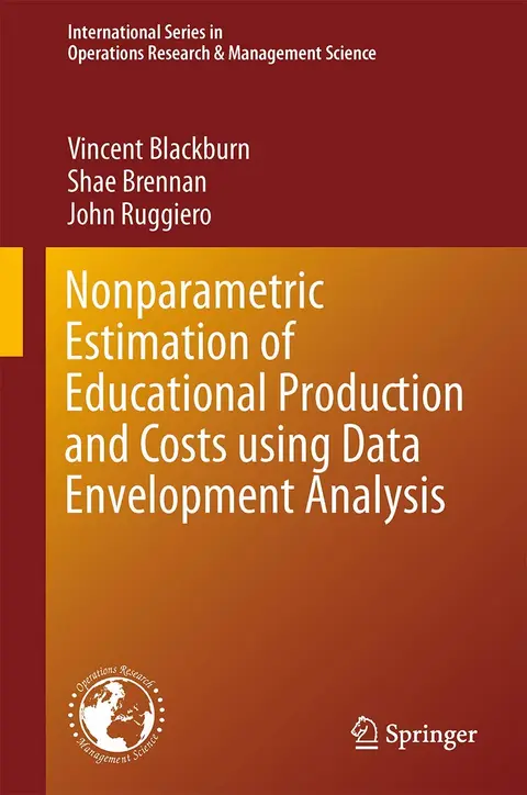 Cover of Nonparametric Estimation of Educational Production and Costs using Data Envelopment Analysis