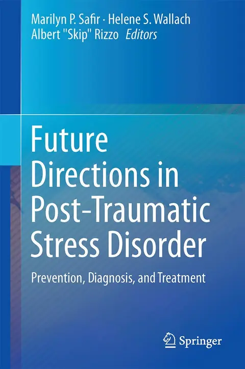 Cover of Future Directions in Post-Traumatic Stress Disorder
