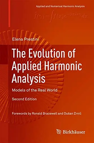Cover of The Evolution of Applied Harmonic Analysis